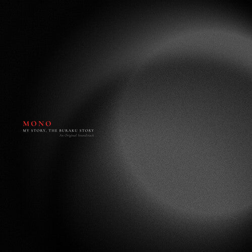 Mono - My Story the Buraku Story - O.s.t - LEVITATION