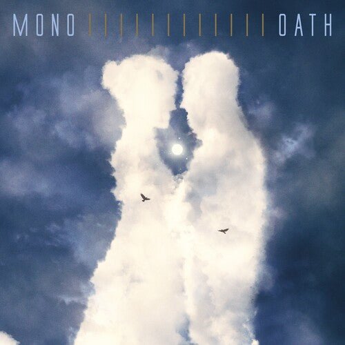 Mono - Oath - LEVITATION