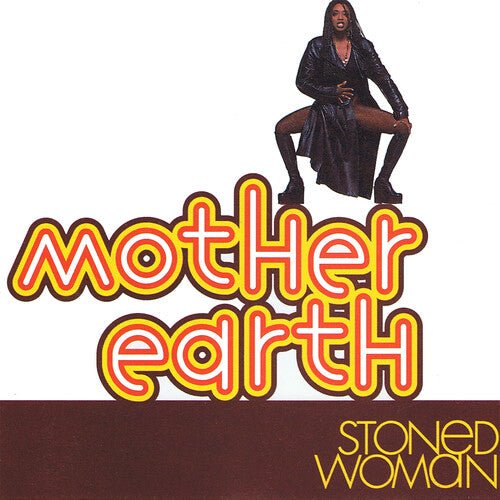 Mother Earth - Stoned Woman - LEVITATION