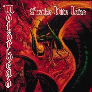 Motorhead - Snake Bite Love - LEVITATION