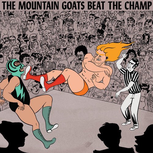 Mountain Goats - Beat the Champ - LEVITATION