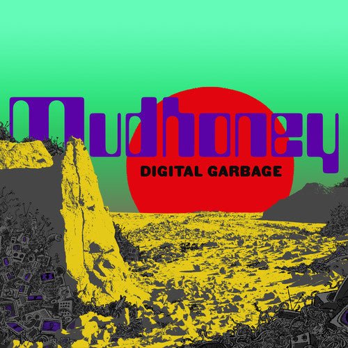 Mudhoney - Digital Garbage - LEVITATION