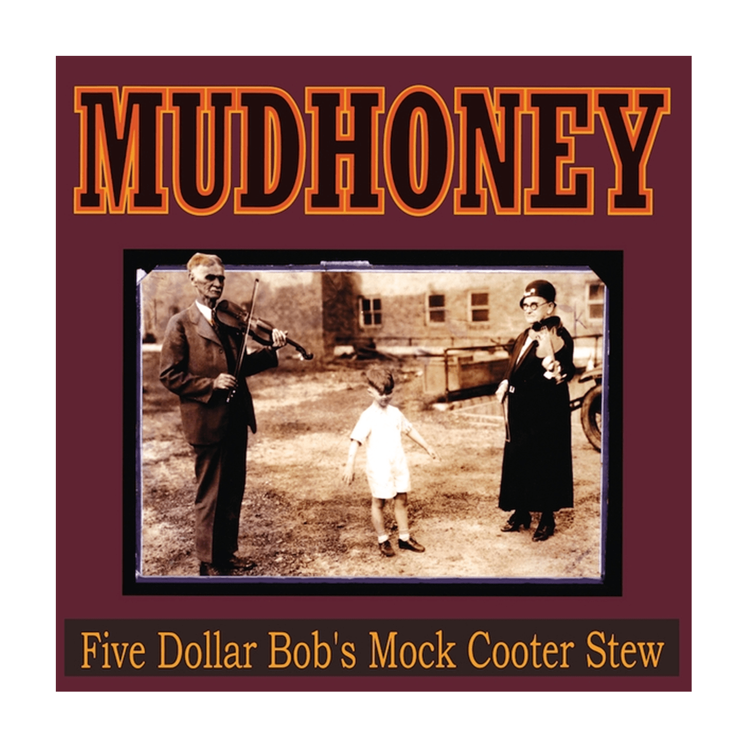 Mudhoney - Five Dollar Bob's Mock Cooter Stew - LEVITATION