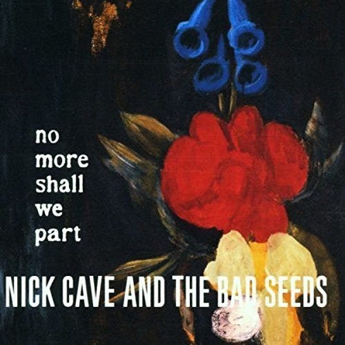 Nick & Bad Seeds Cave - No More Shall We Part - LEVITATION
