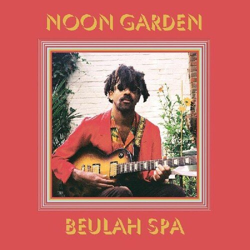 Noon Garden - Beulah Spa - LEVITATION