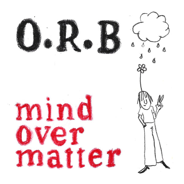 ORB - Mind Over Matter 7