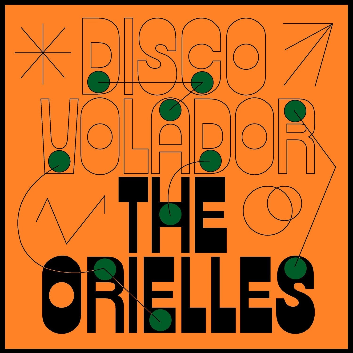 Orielles - Disco Volador (Green Vinyl) - LEVITATION