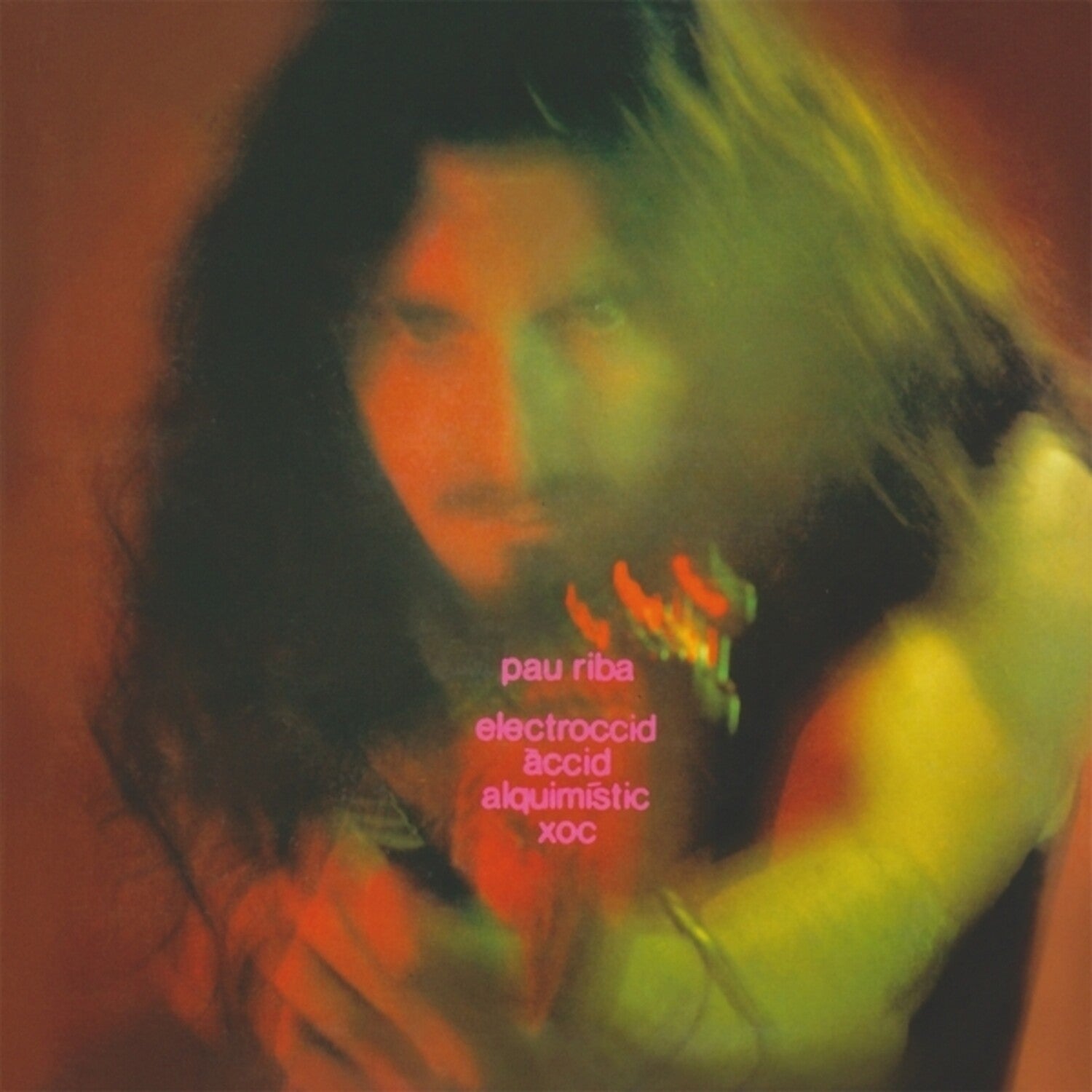 Pau Riba - Electroccid Accid Alquimistic Xoc - LEVITATION