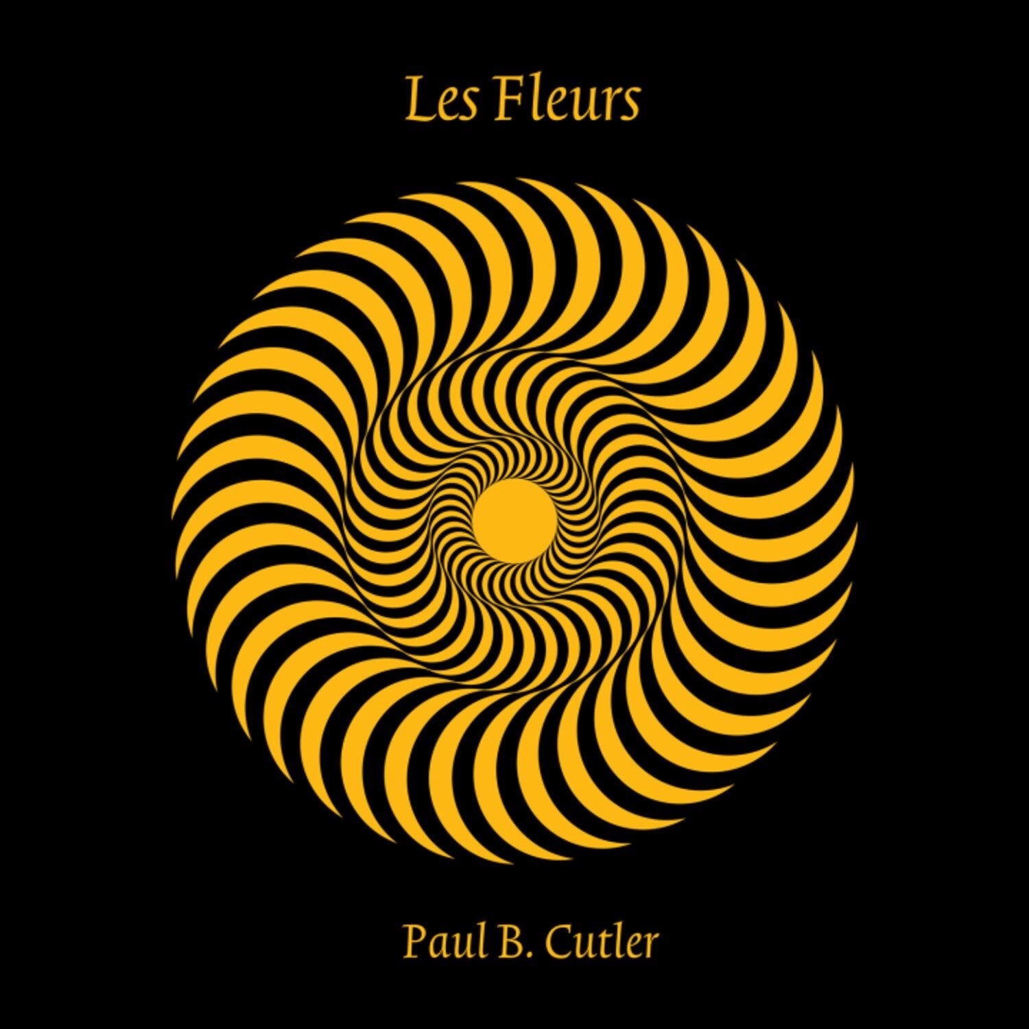 Paul B. Cutler - Les Fleurs - LEVITATION