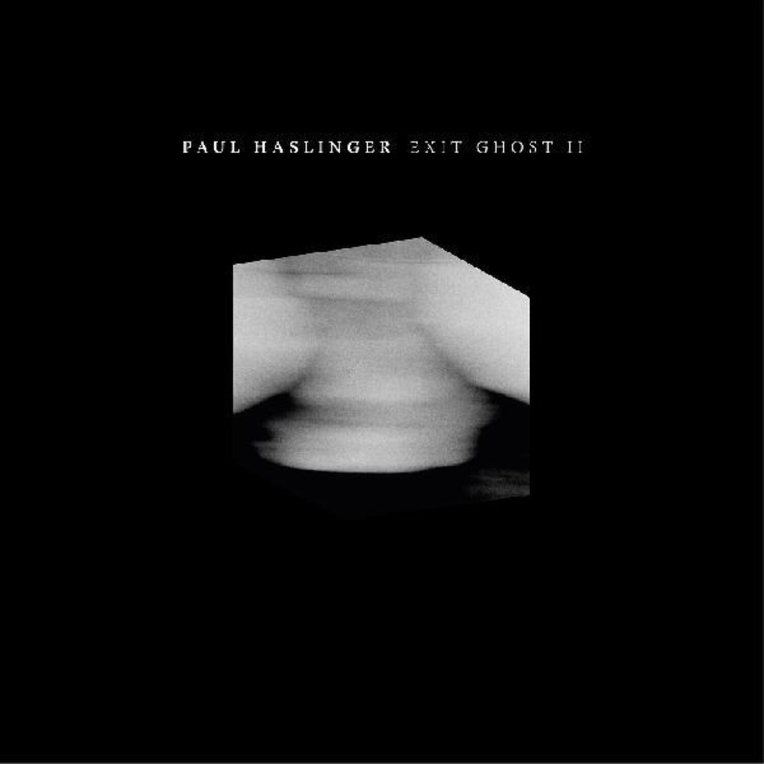 Paul Haslinger - Exit Ghost Ii - LEVITATION