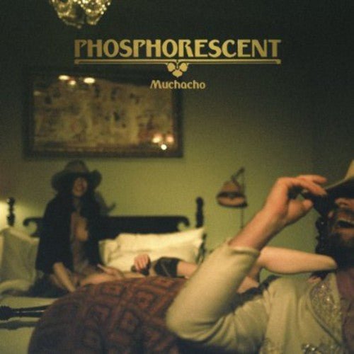 Phosphorescent - Muchacho (CD) - LEVITATION