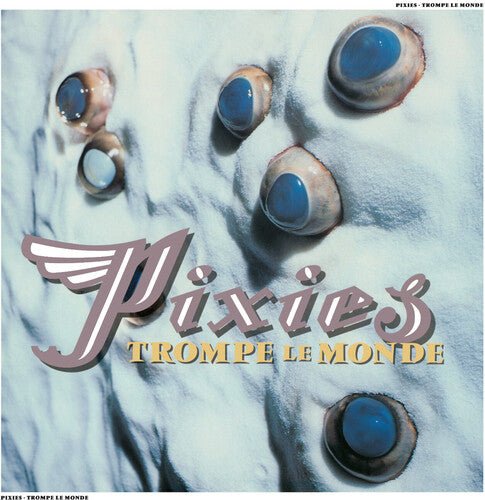 Pixies - Trompe Le Monde - LEVITATION