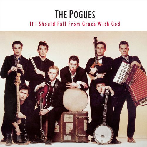 Pogues - If I Should Fall from Grace with God - LEVITATION