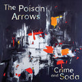 Poison Arrows - Crime and Soda (Blue Vinyl)