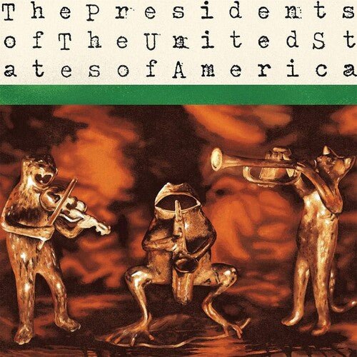 Presidents of The United States of America - Presidents of the United States of America - LEVITATION