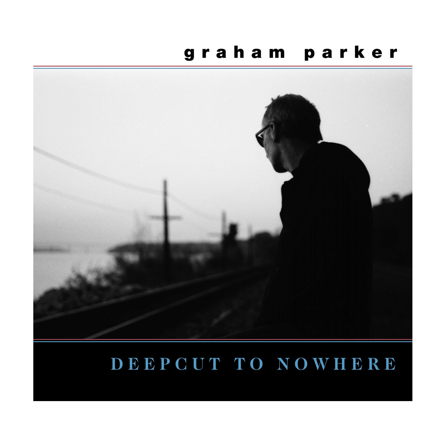 Graham Parker - Deepcut To Nowhere 2xLP