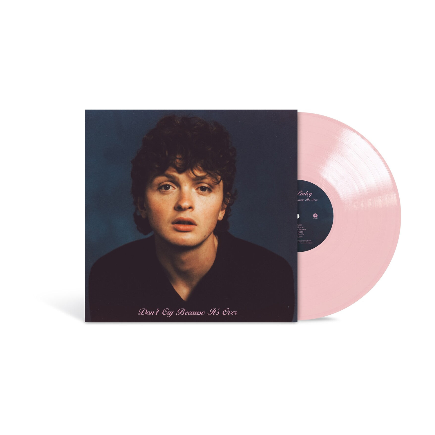 Will Linley - Don't Cry Because It's Over (Pink Vinyl)