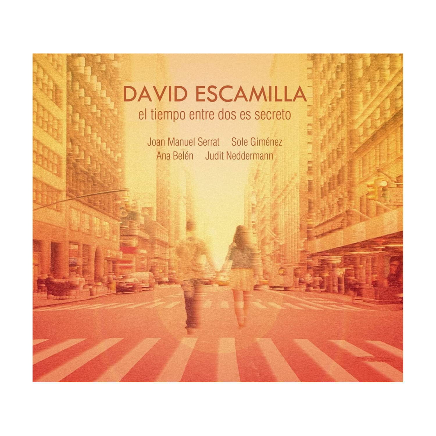 David Escamilla - El Tiempo Entre Dos Es Secreto