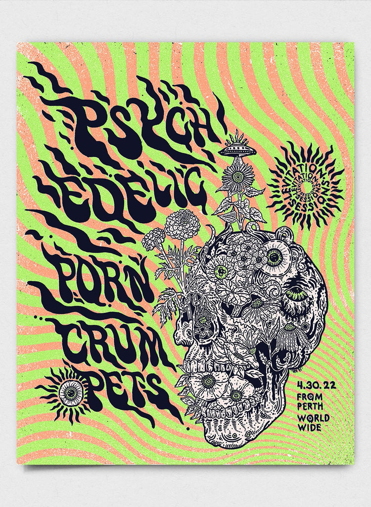 Psychedelic Porn Crumpets - SIGNED POSTER - LEVITATION