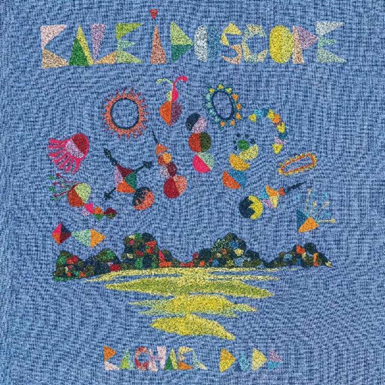 Rachael Dadd - Kaleidoscope - LEVITATION