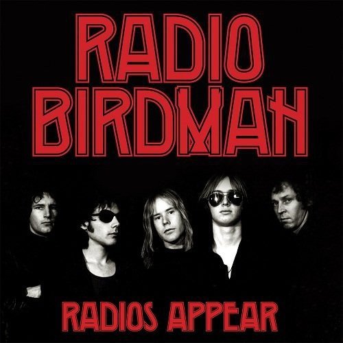 Radio Birdman - Radio's Appear (Trafalgar Version) - LEVITATION