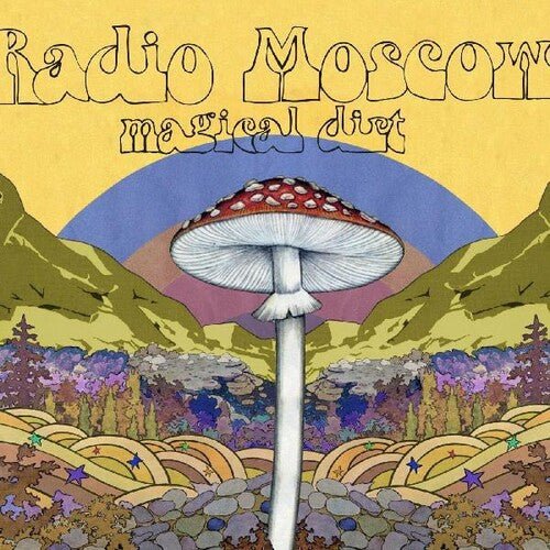 Radio Moscow - Magical Dirt - LEVITATION