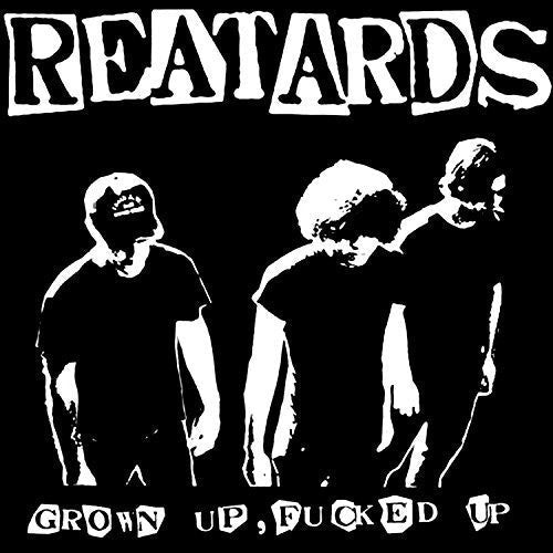 Reatards - Grown Up Fucked Up (Cd) - LEVITATION