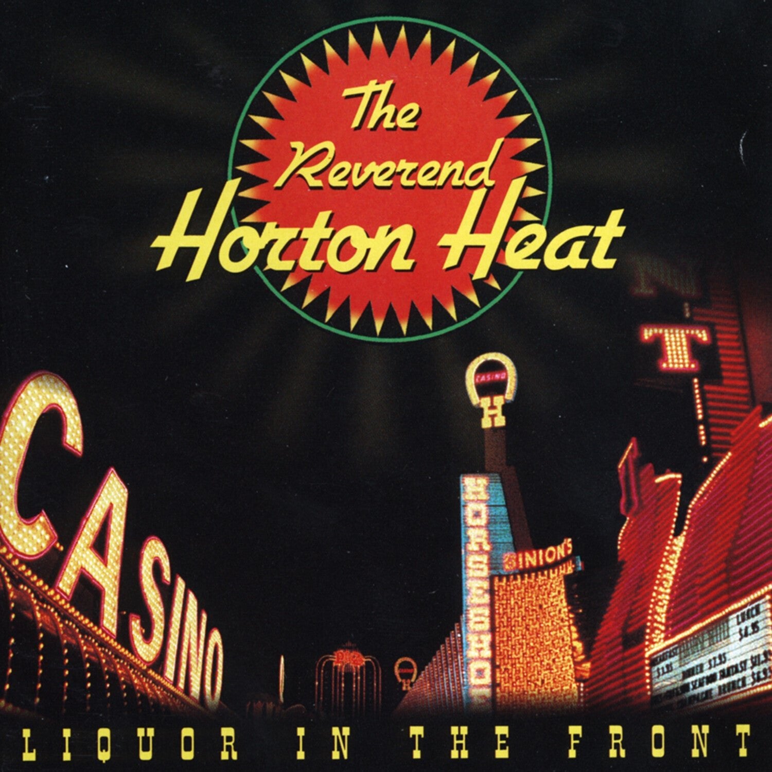 Reverend Horton Heat - Liquor in the Front - LEVITATION
