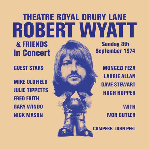 Robert Wyatt - Theatre Royal Drury Lane - LEVITATION