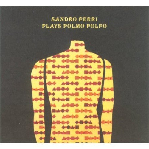 Sandro Perri - Plays Polmo Polpo - LEVITATION