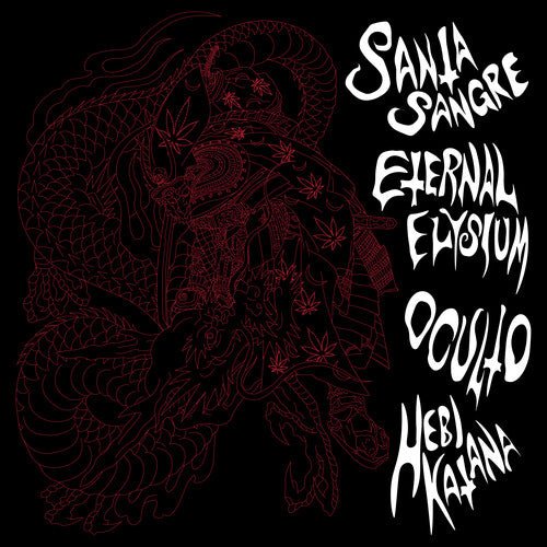 Santa Sangre & Eternal Elysium & Oculto - Santa Sangre & Eternal Elysium & Oculto - LEVITATION