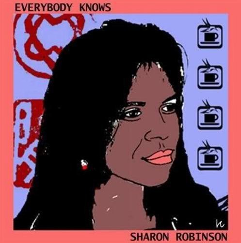 Sharon Robinson - Everybody Knows - LEVITATION