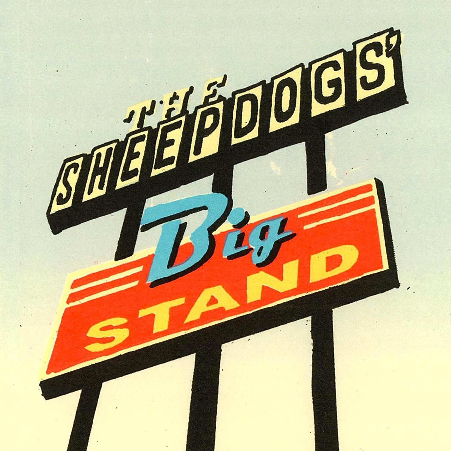 Sheepdogs - Big Stand - LEVITATION