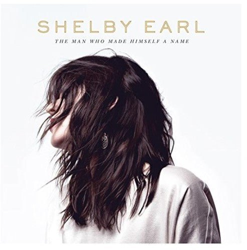 Shelby Earl - Man Who Made Himself a Name - LEVITATION