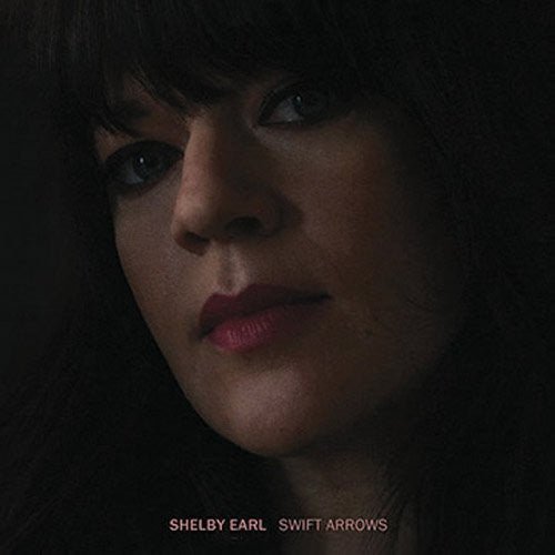 Shelby Earl - Swift Arrows - LEVITATION