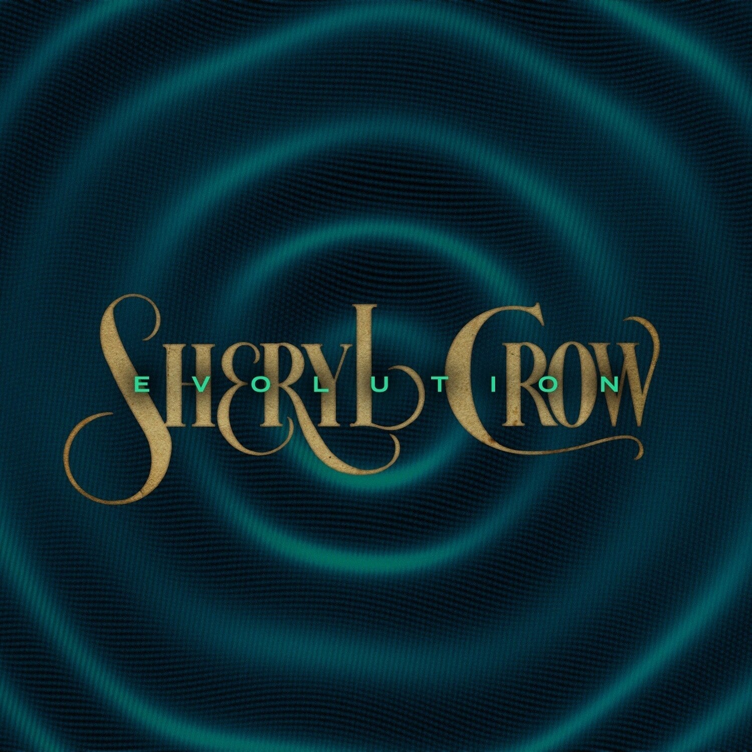 Sheryl Crow - Evolution - LEVITATION