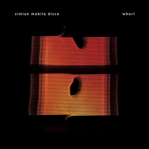 Simian Mobile Disco - Whorl - LEVITATION