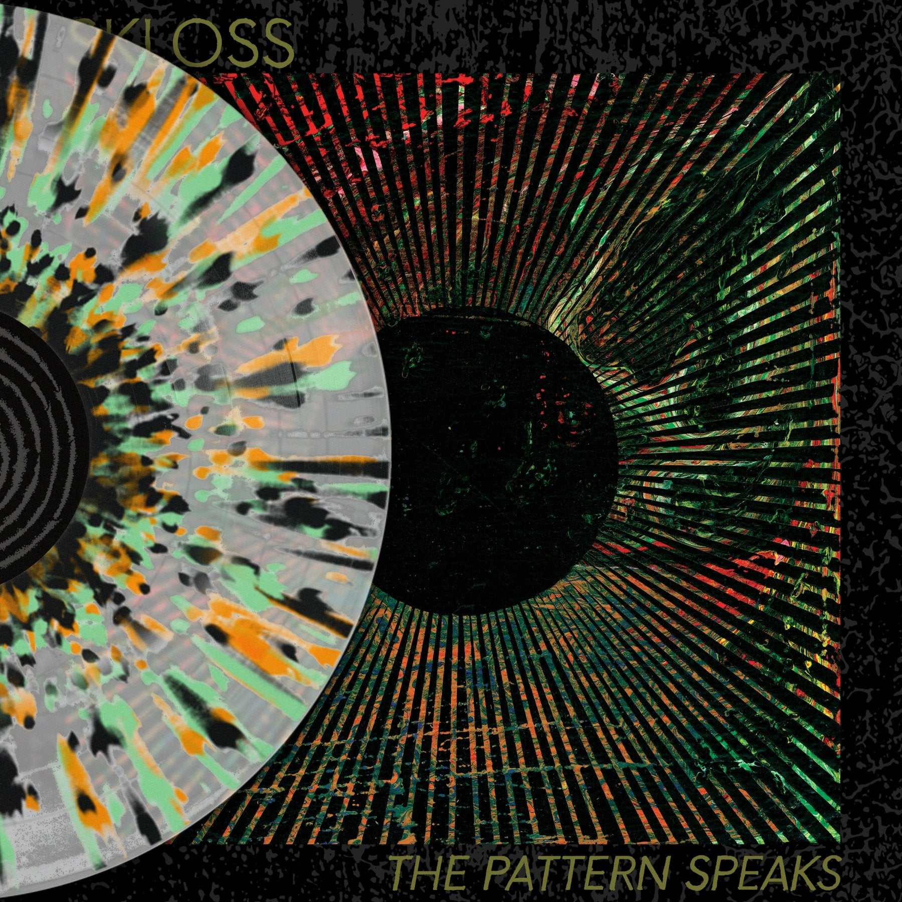 SKLOSS - The Pattern Speaks (Levitation Edition) – LEVITATION