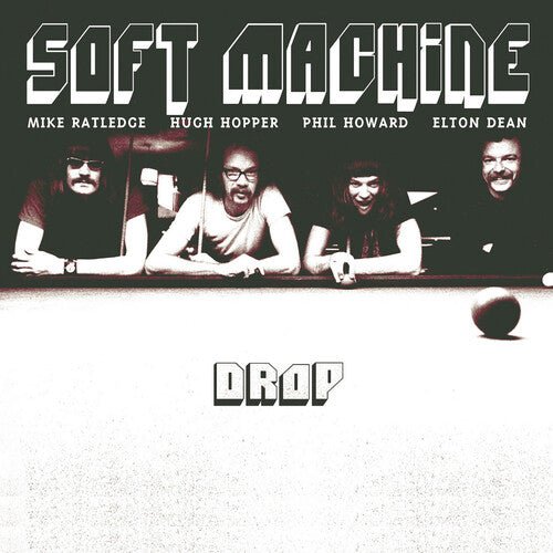 Soft Machine - Drop - LEVITATION