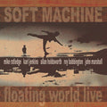 Soft Machine - Floating World Live