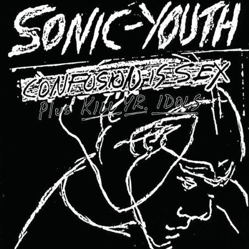 Sonic Youth - Confusion is Sex - LEVITATION
