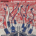 Spoon - Series of Sneaks (Cd)