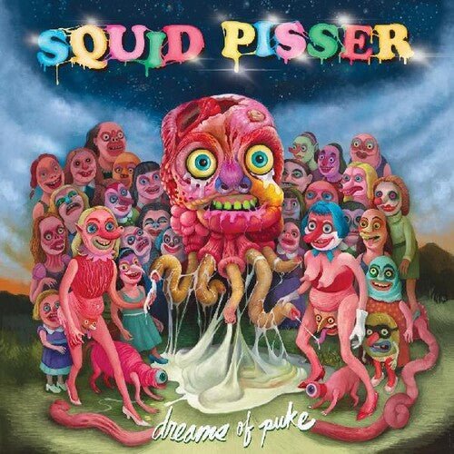 Squid Pisser - Dreams of Puke - LEVITATION