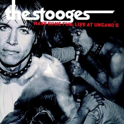 Stooges - Have Some Fun: Live at Ungano's (Cd) - LEVITATION