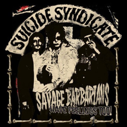 Suicide Syndicate - Savage Barbarians Have Feelings Too! - LEVITATION