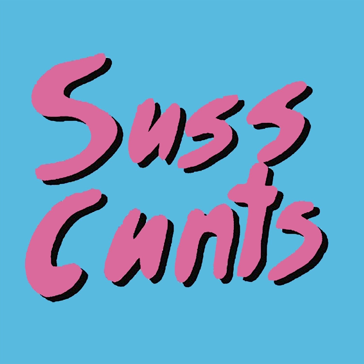 Suss Cunts - Get Laid - LEVITATION