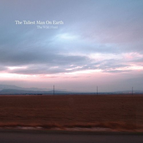Tallest Man On Earth - Wild Hunt - LEVITATION