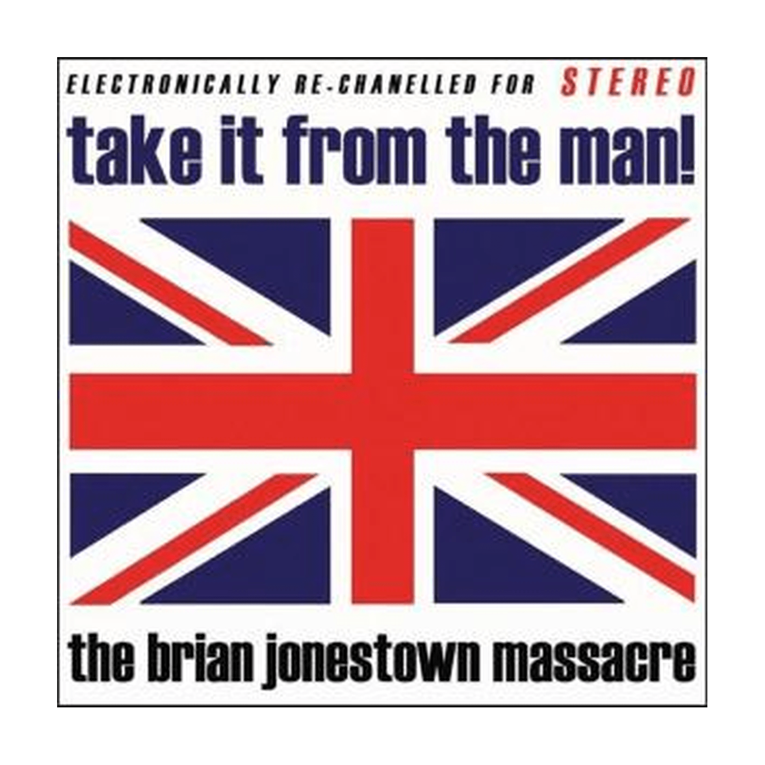 The Brian Jonestown Massacre - Take It From The Man! (Levitation Edition) - LEVITATION