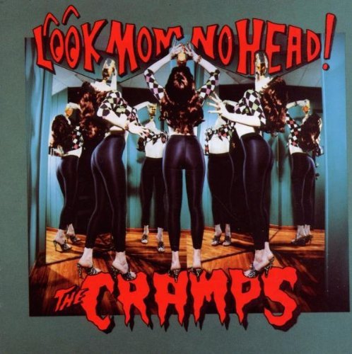 The Cramps - Look Mom No Head (CD) - LEVITATION