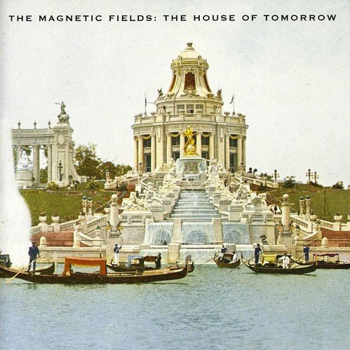 The Magnetic Fields - House of Tomorrow (CD) - LEVITATION